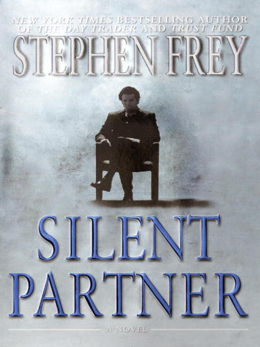 Title details for Silent Partner by Stephen Frey - Wait list